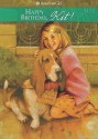 Happy Birthday Kit!: A Springtime Story, 1934 (American Girl, Book 4) - Valerie Tripp, Susan McAliley