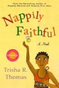 Nappily Faithful - Trisha R. Thomas