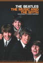 Beatles The Music And The Myth - Peter Doggett, Patrick Humphries