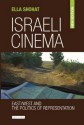 Israeli Cinema: East/West and the Politics of Representation - Ella Shohat