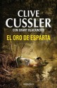 El Oro de Esparta - Clive Cussler, Grant Blackwood