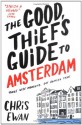 The Good Thief's Guide to Amsterdam (Good Thief's Guide, #1) - Chris Ewan