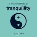 Thousand Paths to Tranquility - David Baird