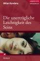 Die unerträgliche Leichtigkeit des Seins - Milan Kundera, Susanna Roth