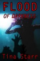 Flood of Darkness - Tina Starr