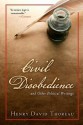 Civil Disobedience: And Other Political Writings - Henry David Thoreau