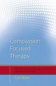 Compassion Focused Therapy: Distinctive Features - Paul Gilbert