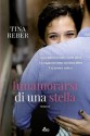 Innamorarsi di una stella - Tina Reber, Carla Gaiba