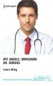 NYC Angels: Unmasking Dr. Serious - Laura Iding