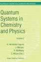 Quantum Systems in Chemistry and Physics: Volume 1: Basic Problems and Model Systems Volume 2: Advanced Problems and Complex Systems Granada, Spain (1997) - Roy McWeeny, R. McWeeny, J. Maruani