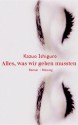 Alles, was wir geben mussten - Kazuo Ishiguro