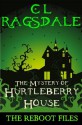 The Mystery of Hurtleberry House - C.L. Ragsdale