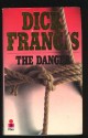 The Danger - Dick Francis