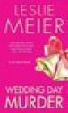 Wedding Day Murder (A Lucy Stone Mystery #8) - Leslie Meier