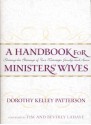 A Handbook for Ministers' Wives: Sharing the Blessing of Your Marriage, Family, and Home - Dorothy Kelley Patterson, Beverly LaHaye, Tim LaHaye