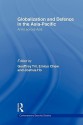 Globalization and Defence in the Asia-Pacific - Geoffrey Till, Rachel Kerr, Joshua Ho, Emrys Chew