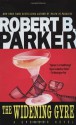 The Widening Gyre - Robert B. Parker