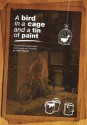 A Bird in a Cage and a Tin of Paint - Chris Stewart