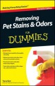 Removing Pet Stains and Odors for Dummies, Portable Edition - Tracy Barr