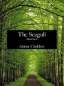 The Seagull (Illustrated) - Anton Chekhov