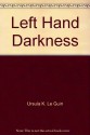 The Left Hand of Darkness - Ursula K. Le Guin