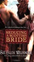 Seducing a Scottish Bride - Sue-Ellen Welfonder