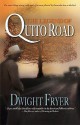 The Legend of Quito Road - Dwight Fryer