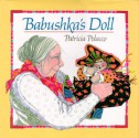 Babushka's Doll - Patricia Polacco