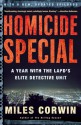 Homicide Special: A Year with the LAPD's Elite Detective Unit - Miles Corwin