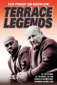 Terrace Legends - Cass Pennant, Martin King