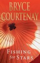 Fishing for Stars - Bryce Courtenay