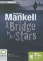 A Bridge to the Stars - Henning Mankell, Francis Greenslade