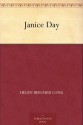 Janice Day - Helen Beecher Long, Walter S. Rogers