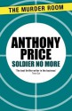 Soldier No More - Anthony Price