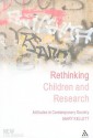 Rethinking Children and Research: Attitudes in Contemporary Society - Mary Kellett