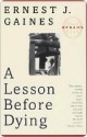 A Lesson Before Dying - Ernest J. Gaines