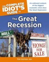 The Complete Idiot's Guide to the Great Recession - Tom Gorman