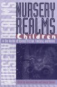 Nursery Realms: Children in the Worlds of Science Fiction, Fantasy, and Horror - Gary Westfahl, Gary Westfahl, George Edgar Slusser