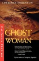 Ghost Woman - Lawrence Thornton