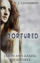 Tortured - V.J. Chambers