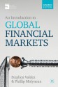 An Introduction to Global Financial Markets - Stephen Valdez, Philip Molyneux