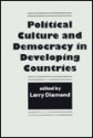 Political Culture and Democracy in Developing Countries - Larry Jay Diamond