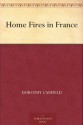 Home Fires in France - Dorothy Canfield Fisher