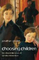 Choosing Children: Genes, Disability, and Design (Uehiro Series in Practical Ethics) - Jonathan Glover