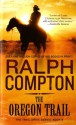 The Oregon Trail - Ralph Compton