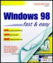 Windows 98 Fast and Easy - Diane Koers, Elaine Marmel