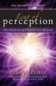 Leap of Perception: The Transforming Power of Your Attention - Penney Peirce