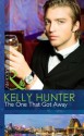 The One That Got Away (Mills & Boon Modern) - Kelly Hunter