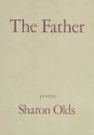 The Father - Sharon Olds