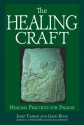 The Healing Craft - Gavin Bone, Janet Farrar, Stewart Farrar